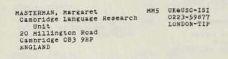 ARPANET Directory entry, June 1974: Margaret Masterman, Cambridge Language Research Unit, 20 Millington Road, Cambridge, with a network mailbox at USC-ISI reached via the London TIP